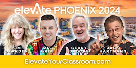 ELEVATE Your Classroom - Phoenix 2024