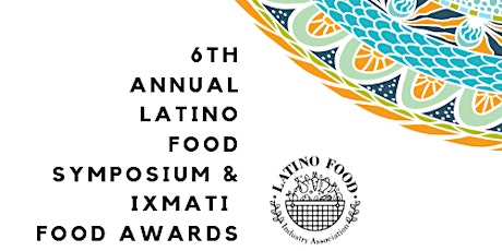 2019 Latin Food Symposium by Sabor Latino - Hosted by The Latino Food Industry Association primary image
