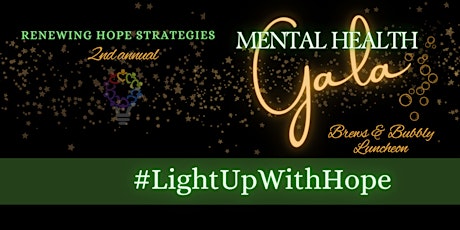 2nd Annual Mental Health Gala - #LightUpwithHope Brews & Bubbly Luncheon