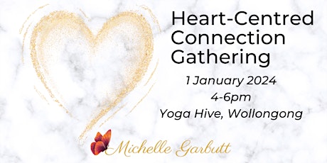 Imagen principal de Heart-Centred Connection Gathering - Setting the Intention for 2024