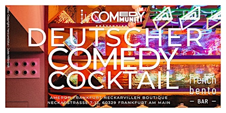 Imagem principal do evento SHOWTIME! Deutscher Comedy Cocktail in der French Bento Bar