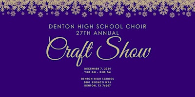 Imagem principal do evento 2024 Denton High School Choir Craft Show
