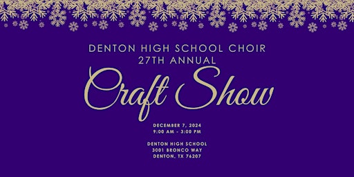 Primaire afbeelding van 2024 Denton High School Choir Craft Show