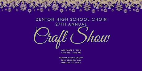 2024 Denton High School Choir Craft Show