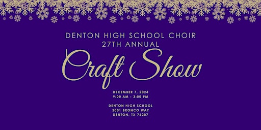 Immagine principale di 2024 Denton High School Choir Craft Show 