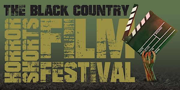 THE BLACK COUNTRY HORROR SHORTS FILM FESTIVAL