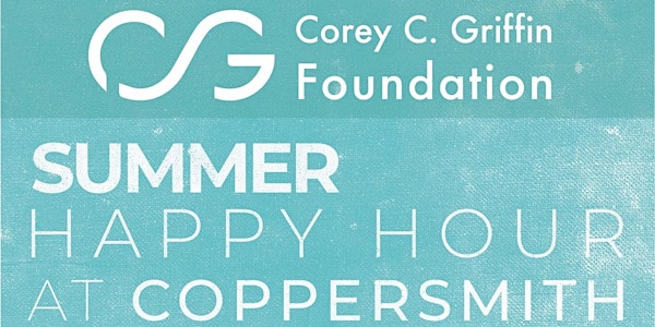 Corey C. Griffin Foundation Summer Happy Hour