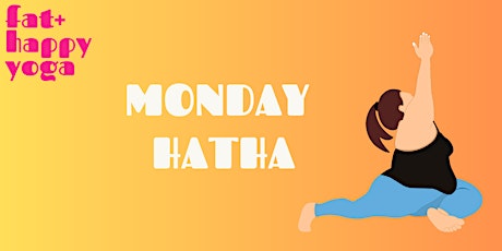 Immagine principale di Fat+Happy: Hatha Yoga (8 week series) 