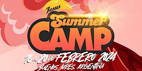Imagen principal de Jesus Summer Camp 2024 // 9 al 13 de febrero // Preventa