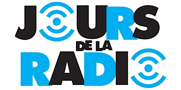 LES JOURS DE LA RADIO / COMPLET POUR 2019