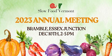 Hauptbild für Slow Food Vermont Annual Meeting