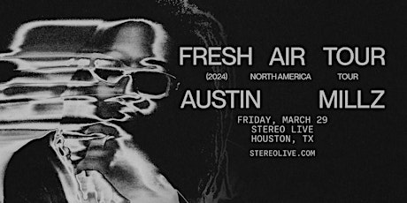 Imagen principal de AUSTIN MILLZ - Stereo Live Houston