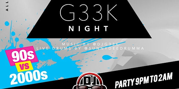 #G33kNight / DJ G33k