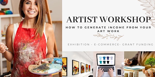 Hauptbild für Artist Workshop - How to Make Money As An Artist -  Virtual