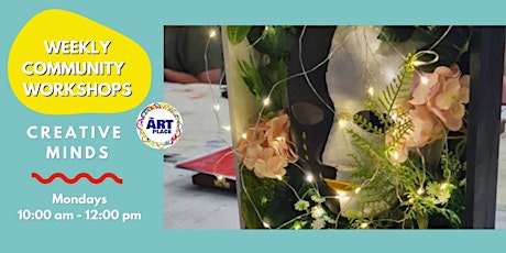 Creative Minds: Art Class- Weekly Workshop