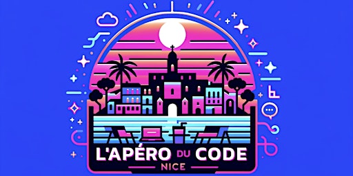 Hauptbild für L'Apéro du Code, Nice