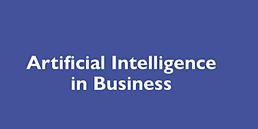 Hauptbild für Artificial Intelligence in Business