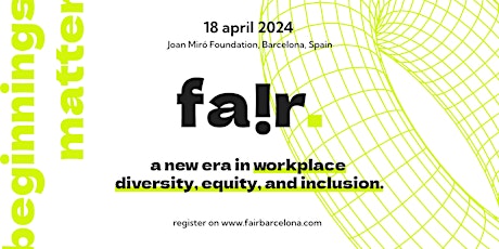 FAIR Barcelona: The Annual Workplace Inclusion Conference