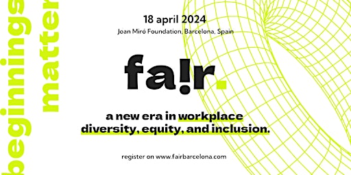 Imagem principal do evento FAIR Barcelona: The Annual Workplace Inclusion Conference
