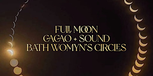 Imagem principal de MON MAY 20 ~ Full Moon Cacao + Sound Bath  Womyns Circles
