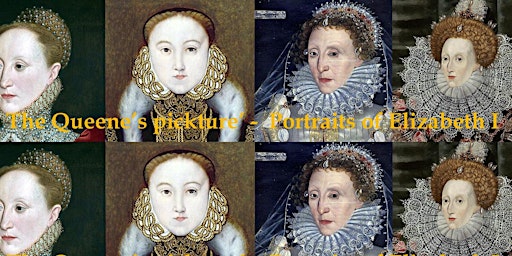 Imagem principal do evento ‘The Queene’s pickture’   - Portraits of Elizabeth I