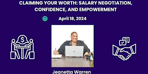 Imagen principal de CLAIMING YOUR WORTH: SALARY NEGOTIATION, CONFIDENCE, AND EMPOWERMENT