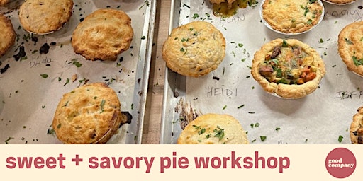 Sweet + Savory Pies Workshop primary image