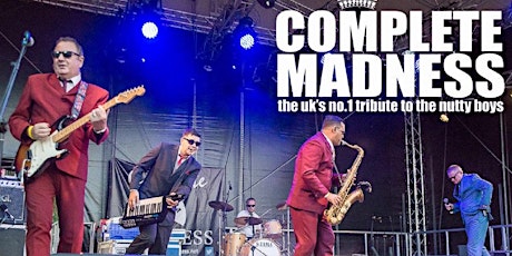 Hauptbild für COMPLETE MADNESS. The UK’s No.1 tribute to the nutty boys