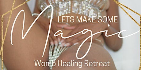 FEMMAGIC *NYC* WOMB MAGIC HEALING RETREAT  primary image