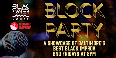 Block Party!  Baltimore’s Best Black Improv Comedy