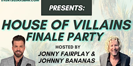 House Of Villains Finale Viewing Party Jonny Fairplay & Johnny Bananas primary image