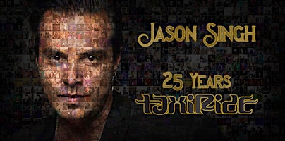 Imagem principal do evento JASON SINGH - 25 YEARS OF TAXIRIDE