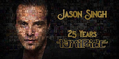 Imagem principal de JASON SINGH - 25 YEARS OF TAXIRIDE