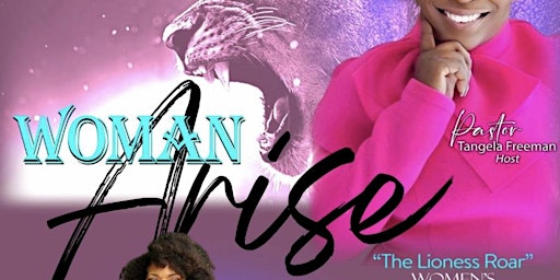 Imagem principal do evento Woman Arise (The Lioness Roar)