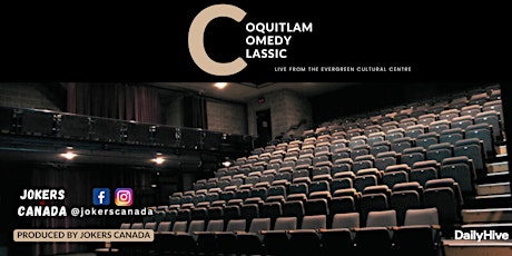 Coquitlam Comedy Classic LATE SHOW (Early Show Sold Out)