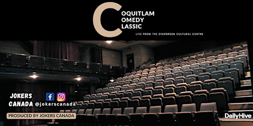 Imagem principal do evento Coquitlam Comedy Classic (Produced By Jokers Canada)