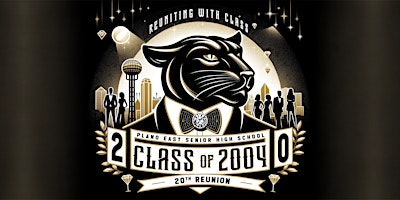 Imagem principal do evento Reuniting With Class: Plano East Senior High Class of 2004 - 20th Reunion