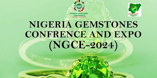 Imagem principal do evento NIGERIA GEMSTONES CONFERENCE AND EXPO (NGCE2024)