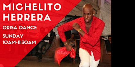Orisa/AfroCuban Dance w/Michelito Herrera primary image