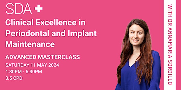 Clinical Excellence in Periodontal and Implant Maintenance - Sydney