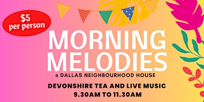 Dallas Neighbourhood House - Morning Melodies 2024 primary image