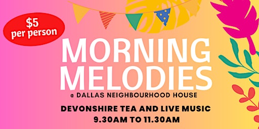 Image principale de Dallas Neighbourhood House - Morning Melodies 2024