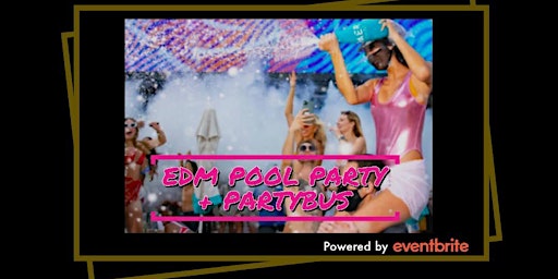 Immagine principale di POOL PARTY + PARTY BUS + OPEN BAR ON BUS 