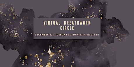 Image principale de Virtual Breathwork Circle | December 12 | 4:30-6 PT / 7:30-9 ET