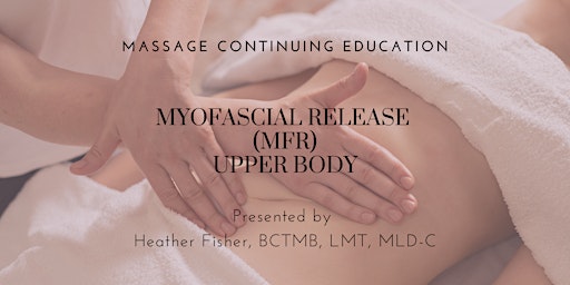 Imagem principal do evento Myofascial Release (MFR) - Upper Body