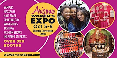 AZ Women's Expo Beauty + Fashion + Pop Up Shops, Celebs,  Oct 5-6th primary image