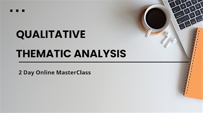 ONLINE: Qualitative Thematic Analysis MasterClass