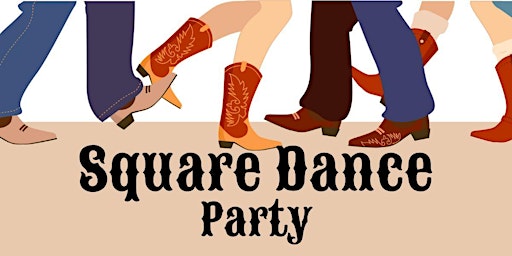 Primaire afbeelding van Square Dance ***  EASY  ***  FUN  ***  SOCIAL  ***  No Experience Required