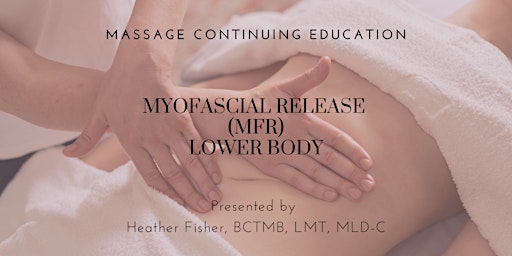 Hauptbild für Myofascial Release (MFR) - Lower Body