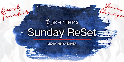 Image principale de Sunday ReSet: 5Rhythms w/ Guest Teacher Tammy Burstein + NOTE LOCATION*